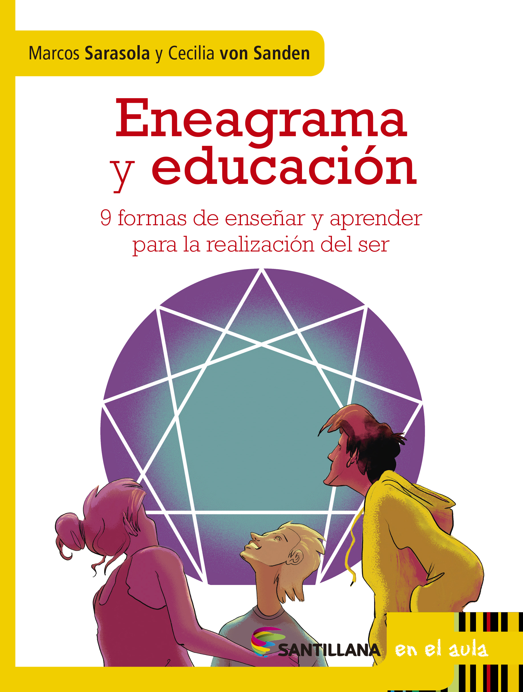 “eneagrama Y Educación 9 Formas De Enseñar Y Aprender Para La Realización Del Ser” De Marcos 